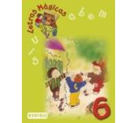 Letras Magicas 6: Lectura Y Escritura De Las Consonantes