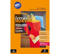 Letras nuevas. Literatura española e hispanoamericana. Vol. Compacto. De los orígenes a la nuestros días. Con Hacia el examen. Per le Scuole superiori. Con e-book. Con espansione online