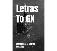 Letras To GX