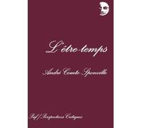 L'être-temps: Quelques réflexions sur le temps de la conscience