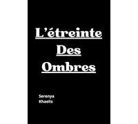 L'étreinte des ombres: Amour entre 2 ombres du passé