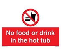 Letrero A4L con texto en inglés "No Food or drink in the hot tub (300 x 200 mm)