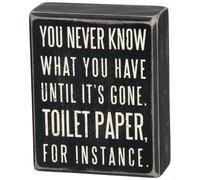 Letrero cl sico de caja Primitives by Kathy 25465 de 4 x 5 pulgadas. Nunca sabes lo que tienes hasta que se vuelve negro.