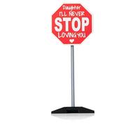 Letrero con texto en inglés «Daughter I'll Never STOP Loving You» - Regalos para hija de mamá papá, Navidad, cumpleaños, día de la madre, regalos de graduación para hija, letrero de camino con texto