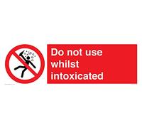 Letrero con texto en inglés "Do not use while intoxicated", 600 x 200 mm, L62