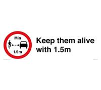 Letrero con texto en inglés "Keep them alive with 1,5 m, 600 x 200 mm, L62