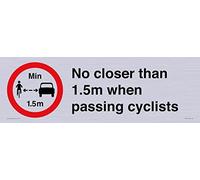 Letrero con texto en inglés "No closer than 1.5m when passing cyclists", 600 x 200 mm, L62