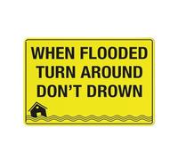 Letrero con texto en inglés "When Flooded Turn Around Don'T Drown" de 30.5 x 20.3 cm con tinta UV de aluminio impreso para casa y negocios