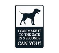 Letrero de advertencia con texto en inglés "I Can Make It To The Gate In 3 Seconds Can You", con texto en inglés "Beware Of Dog", para negocios, hogar, exterior, interior, calle, pared, precaución