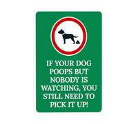 Letrero de advertencia con texto en inglés "If your Dog Poops But Nobody Is Watching You Still Need To Clean It With Graphic Warning Sign", para negocios, hogar, pared, precaución, decoración