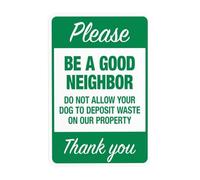 Letrero de advertencia con texto en inglés "Please Be a Good Neighbor Do Not allow Your Dog To Deposit Waste On Our Property", letrero de advertencia de limpieza de caca de perro, letreros de metal de