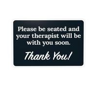 Letrero de advertencia con texto en inglés "Please Be Seated And Your Therapist Will Be With You Soon Thank You", letreros de metal de seguridad de oficina para el hogar, negocios, exteriores