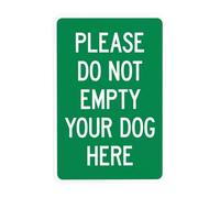 Letrero de advertencia con texto en inglés "Please Do Not Empty Your Dog Here" (No vaciar a tu perro aquí), letreros de metal de seguridad para negocios, hogar, exterior, interior, carretera, garaje