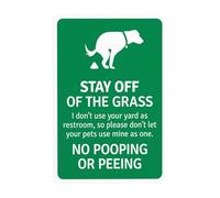 Letrero de advertencia con texto en inglés "Stay Off Of The Grass I Don't Use Your Yard As A Restroom So Please Don't Let Your Warning Sign", no Dog Poop, señales de metal de seguridad para pared de