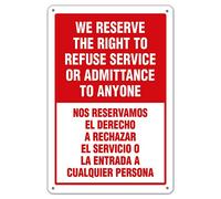 Letrero de advertencia con texto en inglés "We Reserve The Right to Refuse Service" (20,3 x 30,5 cm) de metal