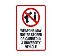 Letrero de advertencia con texto en inglés "Weapons May Not Be Stored Or Carried In A University Vehicle Advertencia", letreros metálicos de seguridad de propiedad escolar para negocios, hogar, garaje