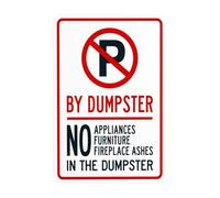 Letrero de advertencia de prohibición de colocar en el contenedor de basura sin aparcamiento, no electrodomésticos, muebles, chimenea, cenizas, decoración personalizada, 20,3 x 30,5 cm