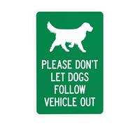 Letrero de advertencia gráfico con texto en inglés "Please Do Not Let Dogs Follow Vehicle Out", para puerta de negocios, hogar, exterior, interior, garaje, calle, pared, precaución, decoración
