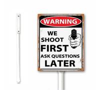 Letrero de advertencia vintage divertido para patio con texto en inglés "We Shoot First Ask Questions Later Private Property No Trespassing Caution con estaca Go Away", placa de aluminio, 20 x 30 cm