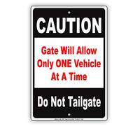 Letrero de aluminio con texto en inglés "Caution Gate allow only one vehicle at a time do not tailgate notice", estilo vintage, retro, divertido, para decoración de pared, 30,5 x 20,3 cm