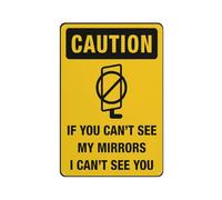Letrero de aluminio con texto en inglés "If You Can'T See My Mirrors I Can'T See You", 30,5 x 20,3 cm, con protección UV, impermeable, resistente a la intemperie y a la decoloración, 4 agujeros