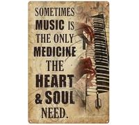 Letrero de aluminio con texto en inglés "Sometimes Music is The Only Medicine Your Heart and Soul Need" para puerta exterior de casa, cueva, garaje, bar, campo, póster de club, decoración de pared