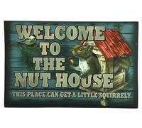 Letrero de aluminio con texto en inglés "Welcome to The Nut House This Place Can Cet A Little Squirrey" (texto en inglés "Welcome to The Nut House") This Place Can Cet A Little Squirrey, letrero de