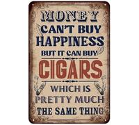 Letrero de aluminio de 20,3 x 30,48 cm, con texto en inglés "Money Can't Buy Happiness But it Can Buy Cigars"