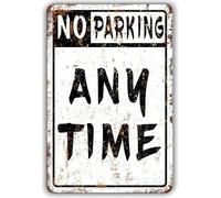 Letrero de aluminio de 30.5 x 40.6 cm, con texto en inglés "No Parking Anytime", advertencia de tráfico, carretera, calle, precaución, seguridad al aire libre, para el hogar, oficina, trabajo