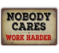 Letrero de aluminio de 30.5 x 40.6 cm para gimnasio para el hogar, nobody cares work harder, arte de pared de aluminio vintage para decoración de café