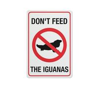 Letrero de aluminio libre de óxido con texto en inglés "Don'T Feed The Iguanas", 20,3 x 30,5 cm, con protección UV, resistente a la intemperie y a la decoloración