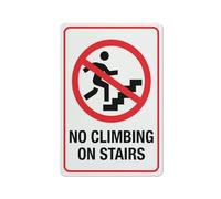 Letrero de aluminio libre de óxido con texto en inglés "No Climbing On Stairs", 20,3 x 30,5 cm, con protección UV, resistente a la intemperie y a la decoloración