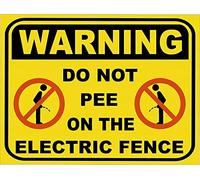 Letrero de aluminio para dormitorio, diseño retro de 8 x 12 años, con texto en inglés "Warning Do Not Pee On Electric Fence ", 8 x 12 pulgadas, para aniversario, cumpleaños, Navidad, inauguración de