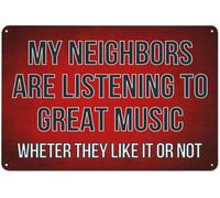 Letrero de aluminio vintage con texto en inglés "My Neighbors are Listening to Great Music" para el hogar, oficina, bar, casa, decoración de pared, 8 x 12 pulgadas