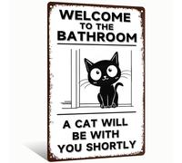 Letrero de aluminio vintage con texto en inglés "Welcome to the Bathroom A Cat Will Be With You Short", para baño, dormitorio, sala de estar, entrada, patio, 8 x 12 pulgadas, bonito arte de pared con