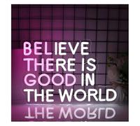 letrero de bar de neón Letrero de neón con la frase "Cree que hay bondad en el mundo", regulable, 40 cm x 26,4