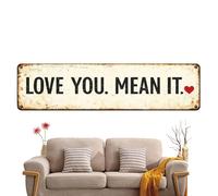 Letrero de bienvenida con texto en inglés "I Love You Mean It", estilo rústico, romántico, decoración de pared, para casa de campo, oficina, pasillo, entrada, puerta delantera, , vacaciones