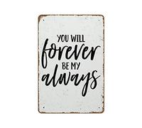 Letrero de boda con texto en inglés «You Will Forever Be My Always Gift» para boda, arte de matrimonio, guardería, decoración de pared para niños, arte romántico, arte romántico, placa de metal de