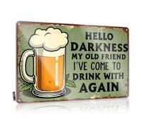 Letrero de café vintage con texto en inglés "Hello Darkness, My Old Friend. I'Ve Come To Drink With Again", letreros de estaño para adultos para cueva de hombre, para barbacoa al aire libre (20 x 30