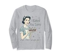 Letrero de camisa "I Baked You Some Shut The Fucupcakes" Manga Larga