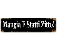 Letrero de cocina "Mangia E Statti Zitto" con texto en inglés "Cállate y come". Letrero de hojalata delgado, divertido letrero de metal para la calle, decoración de pared para cocina, granja, casa, ba
