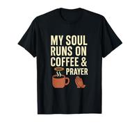 Letrero de Comedor de los años 50 con Texto en inglés My Soul Runs On Coffee & Prayer Camiseta