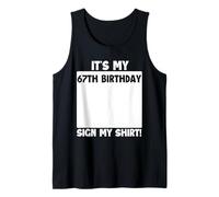 Letrero de cumpleaños número 67 con Texto en inglés It's My 67th Birthday Camiseta sin Mangas