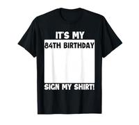 Letrero de cumpleaños número 84 con Texto en inglés It's My 84th Birthday Camiseta