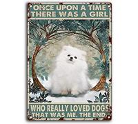 Letrero de estaño con diseño de perro pomerania Once Upon A Time There was a girl who realmente amó perros que era me, cartel de metal vintage chic para decoración de pared, arte de pared de bar