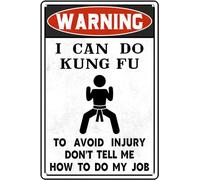 Letrero de estaño con texto en inglés "I Can Do Kung Fu To Avoid Injury Don't Tell Me How To Do My Job", divertido letrero de metal humorístico de consejos amigables, decoración de pared para oficina