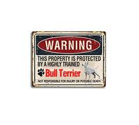 Letrero de estaño de advertencia de Bull Terrier para propiedad del propietario de Bull Terrier protegido por Bull Terrier, letreros de metal vintage de estaño personalizable, decoración divertida de