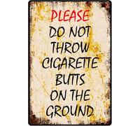 Letrero de estaño retro y divertido con texto en inglés "Please Do Not Throw Cigarette Butts on the Ground Wall Decor for Garden Wall Home Farm Yard Front Door Indoor Outdoor Street Sign 8 x 12