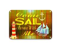 Letrero de estaño vintage con texto en inglés "Come Sail Away With Me", arte para pared, granja, comedor, decoración para el hogar, 8 x 12 pulgadas