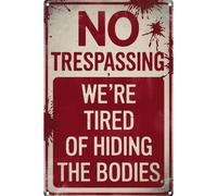 Letrero de estaρo vintage de metal retro divertido para decoraciσn de Halloween No Trespassing We're Tired of Hiding The Bodies 12.0 x 8.0 in